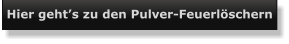 Hier geht’s zu den Pulver-Feuerlöschern