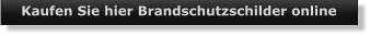 Kaufen Sie hier Brandschutzschilder online